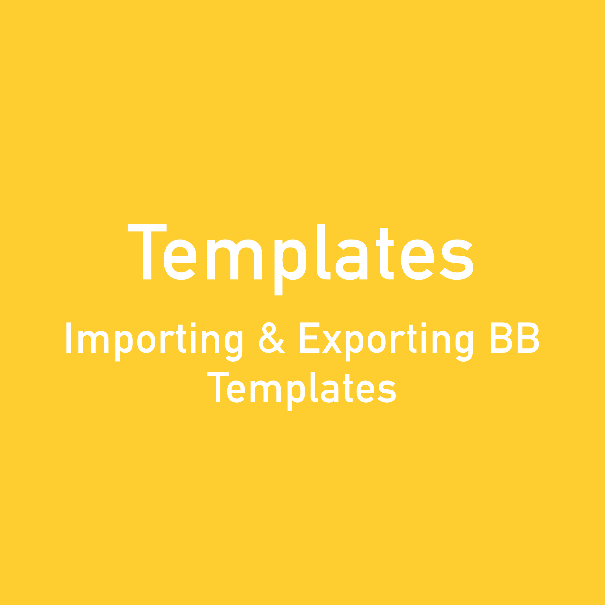 Importing and Exporting Beaver Builder templates – Beaver Brains